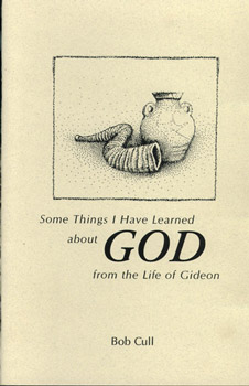 Some Things I Have Learned about God from the Life of Gideon - front cover